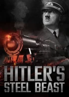 Hitlerův supervlak (Le train d'Hitler - La bête d'acier)
