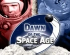 Úsvit kosmického věku (Dawn of the Space Age)