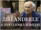 Jiří Anderle a jeho lidská komedie