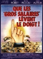 Ať se přihlásí dobře placení zaměstnanci! (Que les gros salaires lèvent le doigt!)