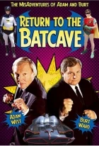 Návrat do netopýří jeskyně: Adam a Burt po třiceti letech (Return to the Batcave: The Misadventures of Adam and Burt)