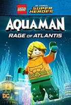 Lego DC Super hrdinové: Aquaman (Lego DC Super Heroes: Aquaman: Rage of Atlantis)