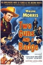 Two Guns and a Badge