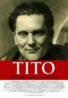 Tito – Poslední svědci testamentu (Tito – Posljednji svjedoci testamenta)