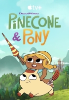 Šiška a poník (Pinecone &amp; Pony)