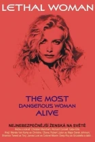 Nejnebezpečnější ženská na světě (Lethal Woman)