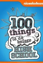 100 věcí, které byste měli udělat před střední (100 Things to Do Before High School)