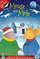 Vánoční čas Myšáka a Krtka (Mouse and Mole at Christmas Time)