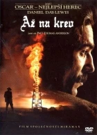 Až na krev (There Will be Blood)