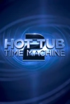 To byl zítra flám 2 (Hot Tub Time Machine 2)