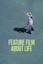 Film o životě (Feature Film About Life)