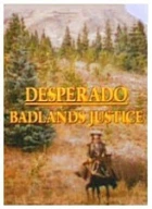 Desperado: Právo divočiny (Desperado: Badlands Justice)