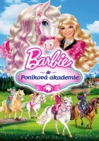 Barbie a Poníková akademie (Barbie And Her Sisters In A Pony Tale)