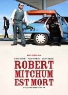 Konec Roberta Mitchuma (Robert Mitchum est mort)