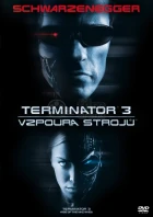 Terminátor 3: Vzpoura strojů (Terminator 3: Rise of the Machines)