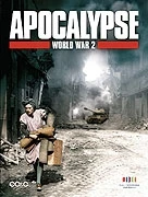 Apokalypsa 2. světová válka (Apocalypse - La 2ème guerre mondiale)