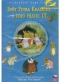 Svět Petra Králíčka a jeho přátel III. (The World Of Peter Rabbit And Friends III.)