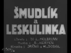 Šmudlík a Leskulinka