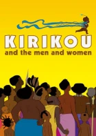 Kirikou a muži a ženy (Kirikou et les hommes et les femmes)