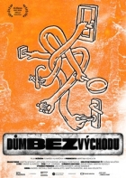 Dům bez východu