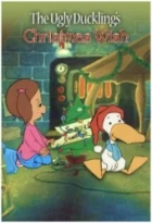 Vánoční přání ošklivého káčátka (The Ugly Duckling's Christmas Wish)