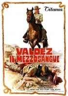 Valdezovi koně (Valdez il mezzosangue)