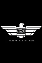 Nacistický projekt: plány zla (Project Nazi: Blueprints of Evil)