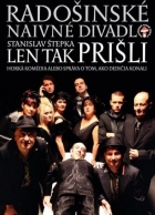 Len tak prišli