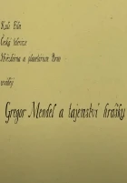 Gregor Mendel a tajemství hrášku
