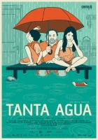 Deštivé léto (Tanta agua)