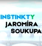 Instinkty Jaromíra Soukupa