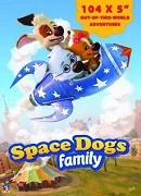 Vesmírná psí rodinka (Space Dogs Family)