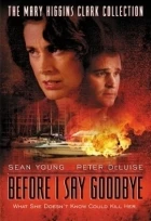Zločiny podle Mary Higgins Clarkové: Než se rozloučím (Before I Say Goodbye)