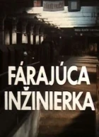 Fárajúca inžinierka