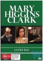 Zločiny podle Mary Higgins Clarkové: Šťastný den (Lucky Day)