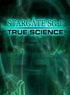 Hvězdná brána: Pravdivý příběh (Stargate SG-1: True Science)
