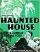The Haunted House