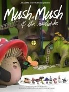 TV program: Muchomůrek a Muchlíci (Mush-Mush &amp; the Mushables)