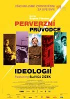 Perverzní průvodce ideologií (The Pervert's Guide to Ideology)