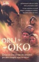 Orlí oko (Eye of the Eagle / Ornens oje)