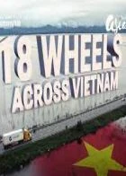 TV program: Na 18 kolech ve Vietnamu (Ciężarówką przez Wietnam)