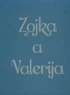 TV program: Zojka a Valéria