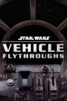 Star Wars Vozidla zblízka (Star Wars Vehicle Flythroughs)