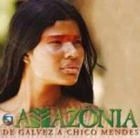 TV program: Láska v Amazonii (Amazônia: De Galvez a Chico Mendes)