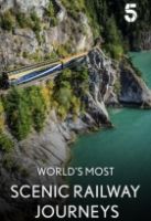 Nejkrásnější železnice světa (The World's Most Scenic Railway Journeys)