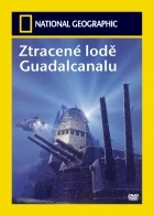 Ztracené lodě Guadalcanalu (The Lost Fleet of Guadalcanal)