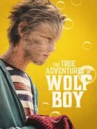 Podivuhodná dobrodružství Paula Harkera (The True Adventures of Wolfboy)