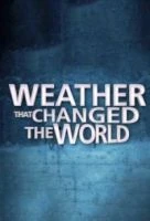 TV program: Počasí, které změnilo svět (Weather that Changed the World)