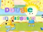 TV program: Dougie (Dougie in disguise)