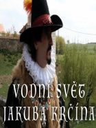 TV program: Vodní svět Jakuba Krčína